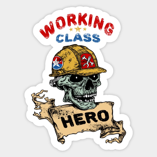 Working Class Hero-Skull-Humor Sticker by StabbedHeart